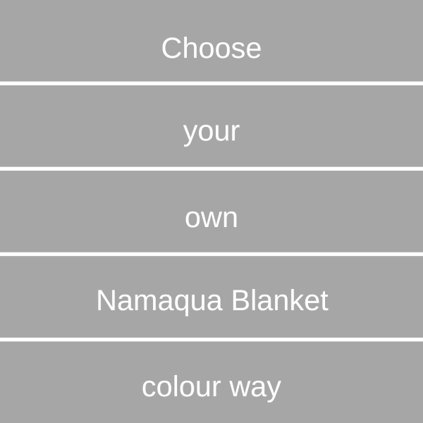 Namaqua Blanket Kit Choose your own colours