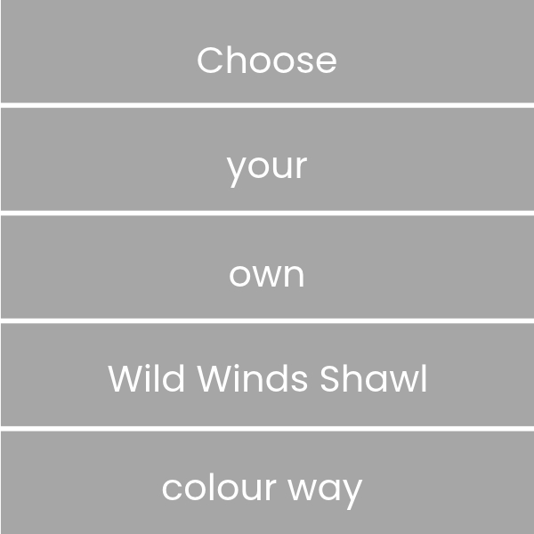 Wild Winds Shawl Choose your own colour